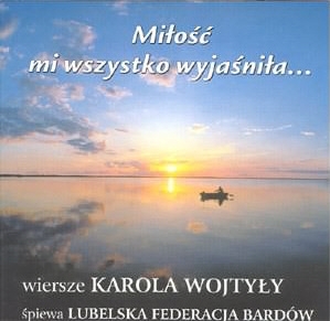 Miłość mi wszystko wyjaśniła